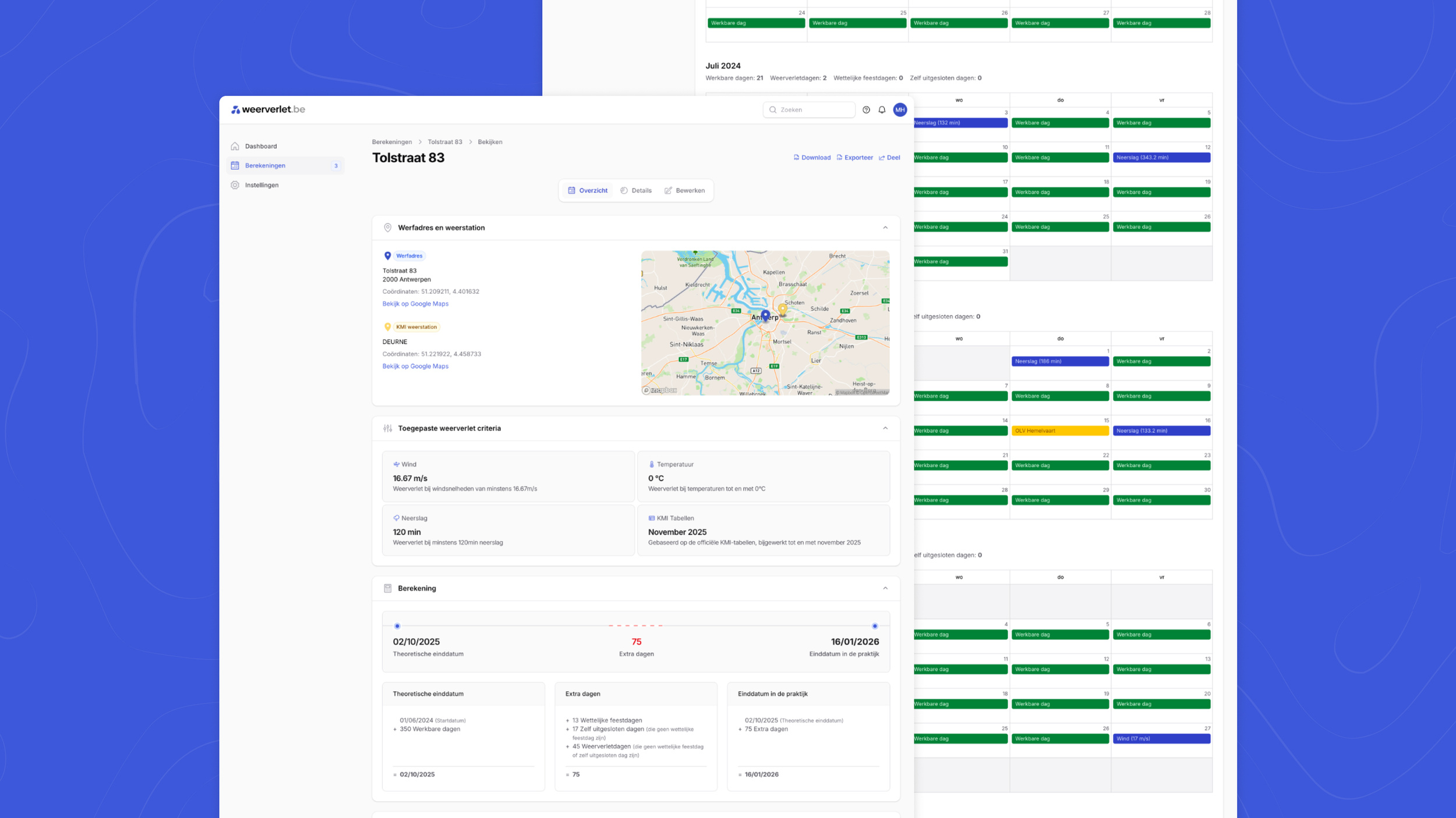 Een screenshot van app.weerverlet.be met een overzicht van weerverlet-berekening Tolstraat 83 met werfadres, weerstation, kaart, toegepaste criteria (wind, neerslag, temperatuur, KMI), theoretische en praktische einddatum en kalender op de achtergrond.